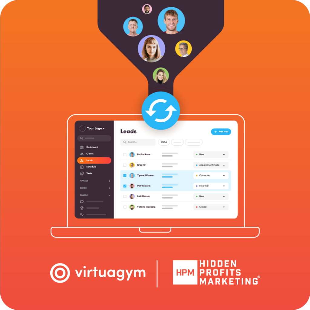 Trichter mit sechs Portraits.
Darunter Refresh Symbol.
Darunter Laptop Bildschirm mit Virtuagym-App. Die App stellt die Leads dar.
Virtuagym und Hidden Profits Marketing.